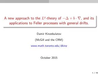 A new approach to the L p -theory of   + b   , and its  applications to Feller processes