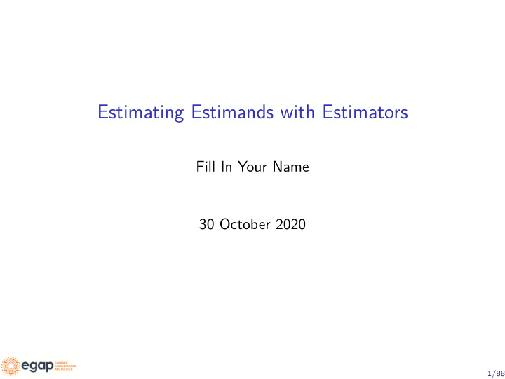 estimating estimands with estimators