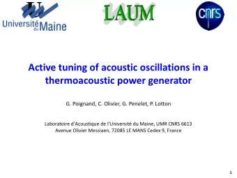Active tuning of acoustic oscillations in a  thermoacoustic power generator  G. Poignand, C.