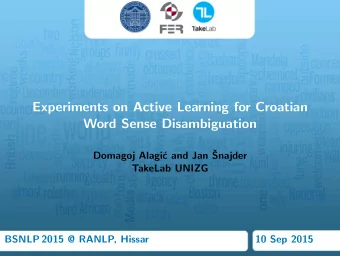 Experiments on Active Learning for Croatian  Word Sense Disambiguation  c and Jan   Domagoj