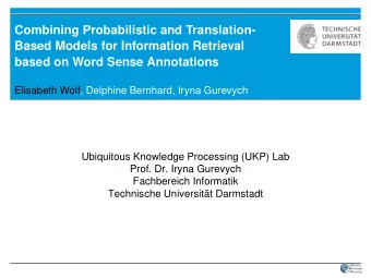 Combining Probabilistic and Translation-  Based Models for Information Retrieval  based on Word