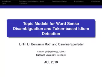 Topic Models for Word Sense  Disambiguation and Token-based Idiom  Detection  Linlin Li, Benjamin