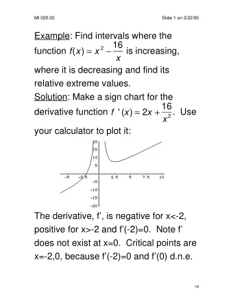 Example: Find intervals where the function f ( x ) = x 2  16 x is increasing,  where it is
