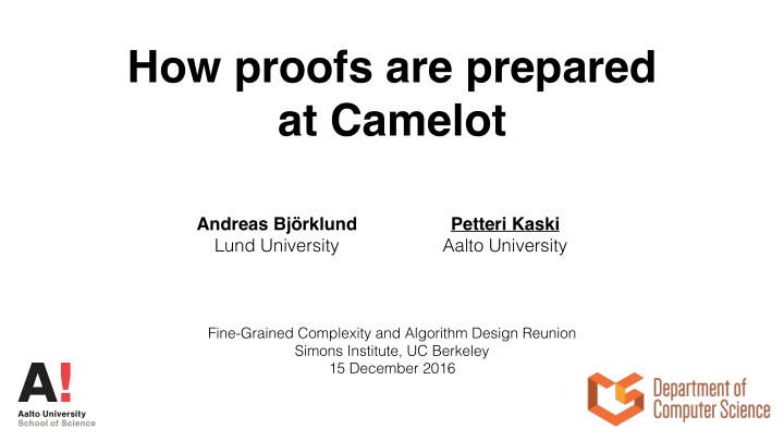 how proofs are prepared at camelot