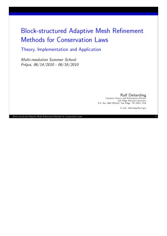 Block-structured Adaptive Mesh Refinement  Methods for Conservation Laws  Theory, Implementation