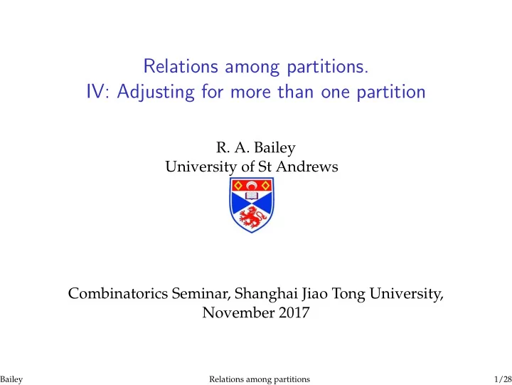 relations among partitions iv adjusting for more than one