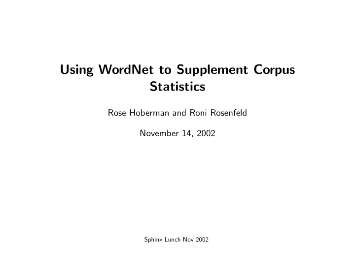 using wordnet to supplement corpus statistics