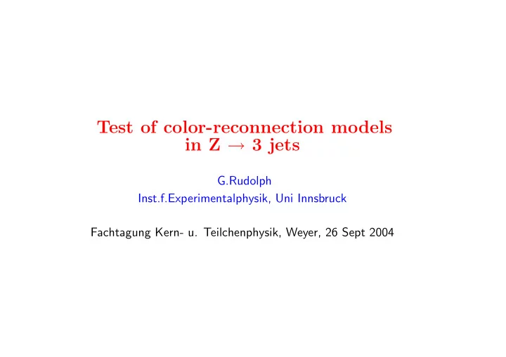 test of color reconnection models in z 3 jets