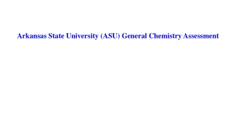 Arkansas State University (ASU) General Chemistry Assessment ASU  Carnegie Classification: