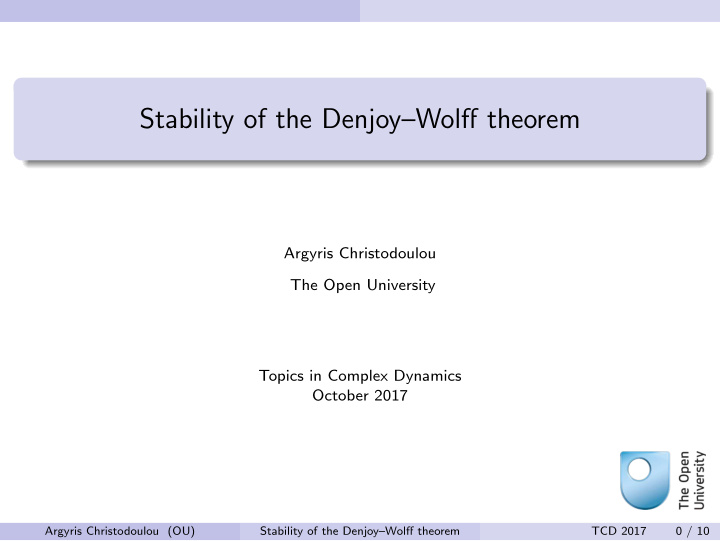 stability of the denjoy wolff theorem