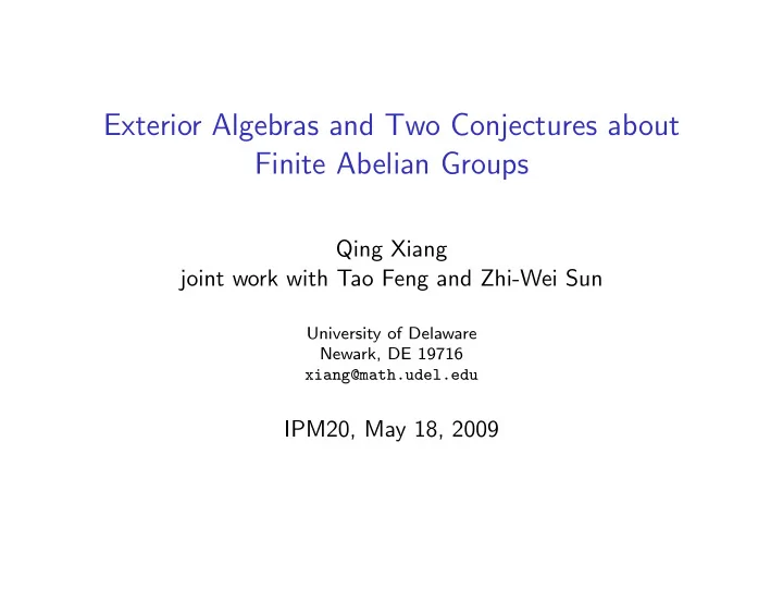 exterior algebras and two conjectures about finite