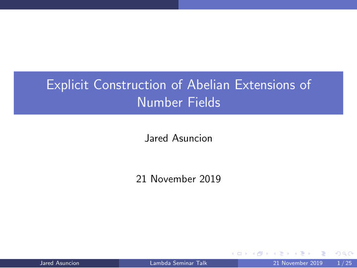 explicit construction of abelian extensions of number