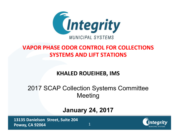 vapor phase odor control for collections systems and lift