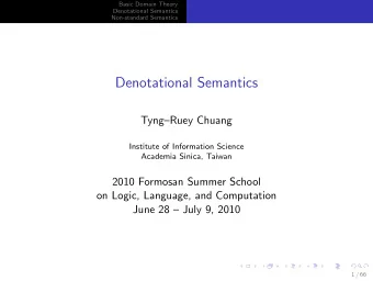 Denotational Semantics  TyngRuey Chuang  Institute of Information Science  Academia Sinica,