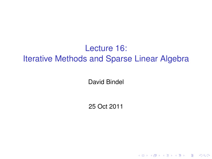 lecture 16 iterative methods and sparse linear algebra