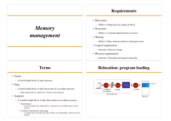 Memory  Protection  ability to avoid unwanted memory accesses  management  Sharing