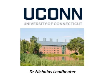 Dr Nicholas Leadbeater NEW SYNTHETIC METHODS GROUP broadening the scope of preparative chemistry