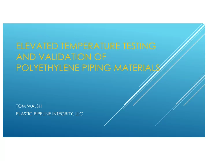 elevated temperature testing and validation of