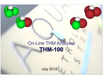 On-Line THM Analyser July 2012  Global THM-100 Installations  2    GLOBAL THM SPECIATION