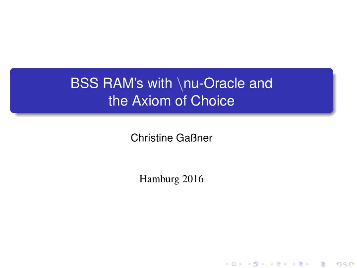 bss ram s with nu oracle and the axiom of choice