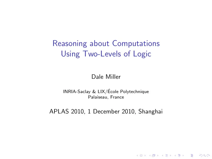 reasoning about computations using two levels of logic