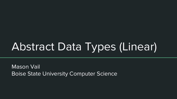 abstract data types linear