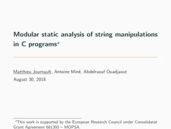 Modular static analysis of string manipulations in C programs a  Matthieu Journault, Antoine Min