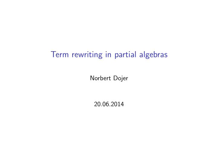 term rewriting in partial algebras