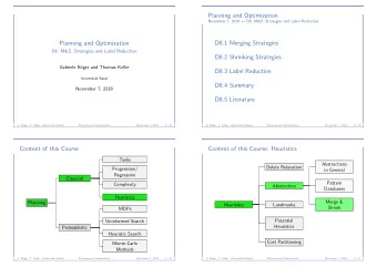 Planning and Optimization  November 7, 2018  D8. M&amp;S: Strategies and Label Reduction  D8.1