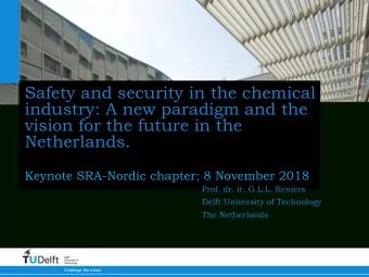 vision for the future in the  Netherlands.  Keynote SRA-Nordic chapter; 8 November 2018  Prof. dr.