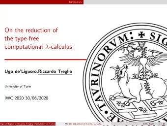 On the reduction of  the type-free computational  -calculus  Ugo deLiguoro,Riccardo Treglia
