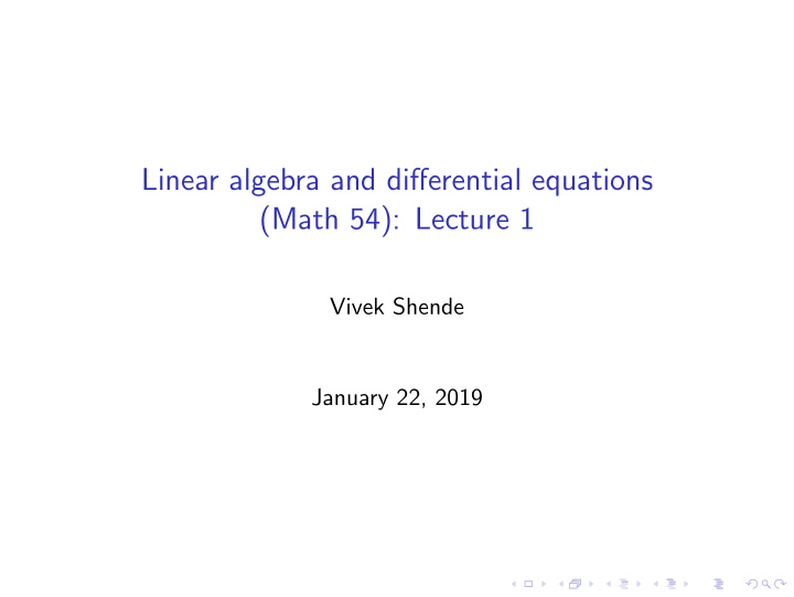 linear algebra and differential equations math 54 lecture