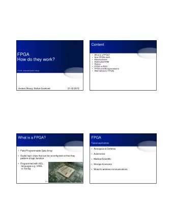 FPGA   What is a FPGA?   How FPGAs work  How do they work?   Manufacturers