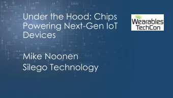 Silego Technology  Mike Noonen  Sales &amp; Business Development  CEO (interim) &amp; Board