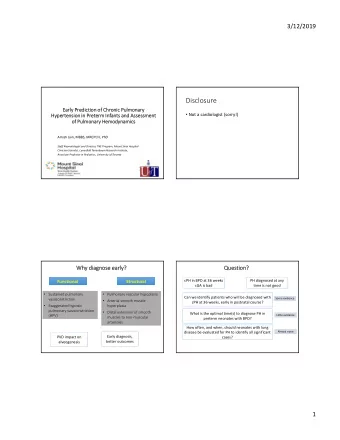 Disclosure  Early Prediction of Chronic Pulmonary  Not a cardiologist (sorry!)  Hypertension in