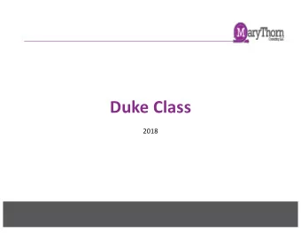 Duke Class  2018  About me  President of Mary Thorn Consulting, LLC  Chief storyteller of the book