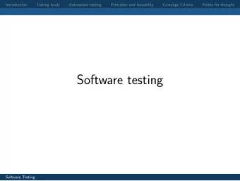 Software testing  Software Testing  Introduction  Testing levels  Automated testing  Principles and
