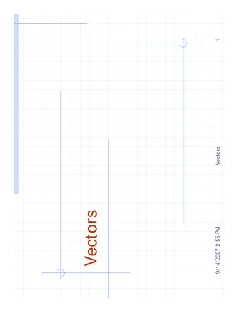 Vectors  9/14/2007 2:55 PM  Outline and Reading  The Vector ADT (5.1.1)  Array-based