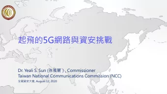 5G  Dr. Yeali S. Sun (  , Commissioner  Taiwan National