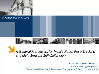 A General Framework for Mobile Robot Pose Tracking  and Multi Sensors Self-Calibration  Davide