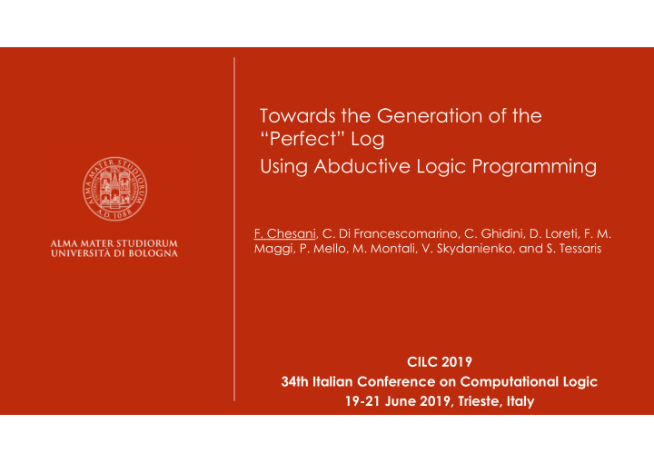 towards the generation of the perfect log using abductive