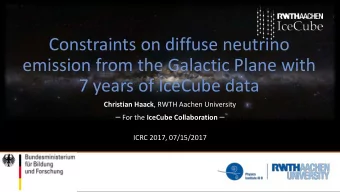 7 years of IceCube data Christian Haack , RWTH Aachen University  For the IceCube Collaboration