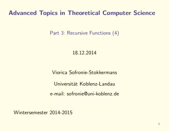 Advanced Topics in Theoretical Computer Science  Part 3: Recursive Functions (4)  18.12.2014