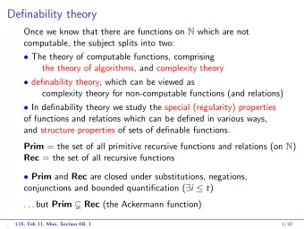 Definability theory Once we know that there are functions on N which are not  computable, the