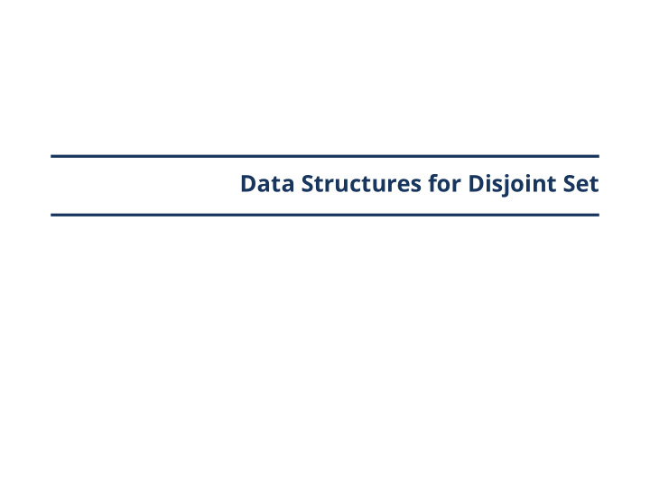 data structures for disjoint set union find data