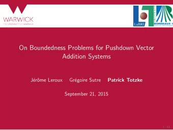 On Boundedness Problems for Pushdown Vector  Addition Systems  J  er  ome Leroux  Gr  egoire