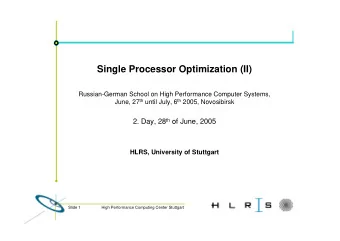 Single Processor Optimization (II)  Russian-German School on High Performance Computer Systems,