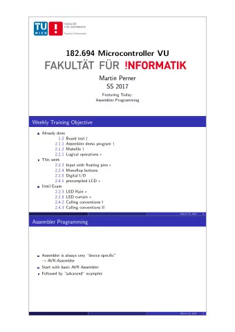 182.694 Microcontroller VU  Martin Perner  SS 2017  Featuring Today:  Assembler Programming  Weekly