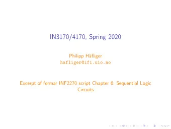IN3170/4170, Spring 2020  Philipp Hfliger  hafliger@ifi.uio.no  Excerpt of formar INF2270 script
