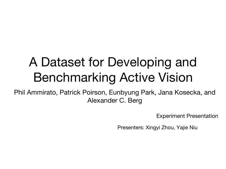 a dataset for developing and benchmarking active vision